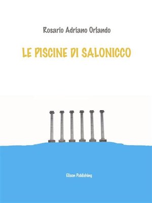 cover image of Le piscine di Salonicco